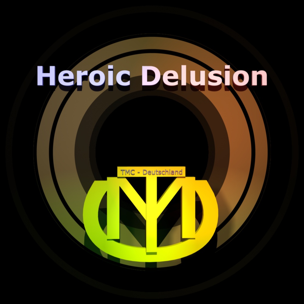 Heroic Delusion